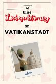 Eine Liebeserklärung an Vatikanstadt
