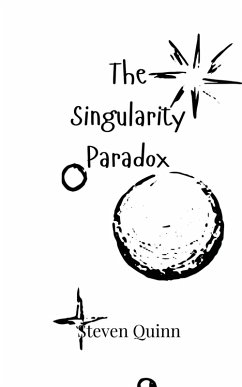 The Singularity Paradox - Quinn, Steven
