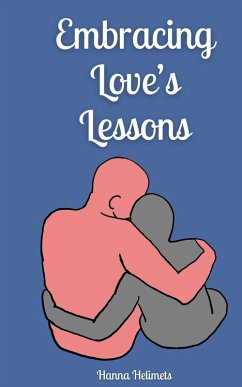 Embracing Love's Lessons - Helimets, Hanna