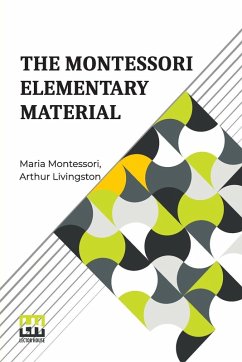 The Montessori Elementary Material - Montessori, Maria