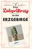 Eine Liebeserklärung an das Erzgebirge