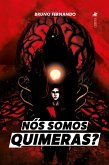 Nós Somos Quimeras? (eBook, ePUB)