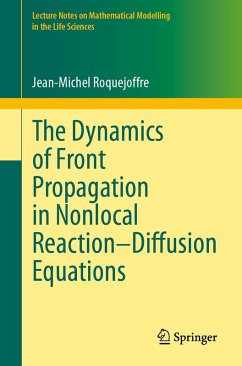 The Dynamics of Front Propagation in Nonlocal Reaction-Diffusion Equations (eBook, PDF) - Roquejoffre, Jean-Michel