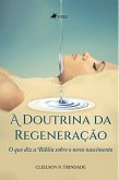 A Doutrina da Regeneração (eBook, ePUB)