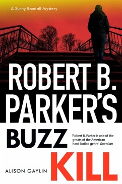 Robert B Parker's Buzz Kill (eBook, ePUB) - Gaylin, Alison