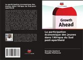 La participation économique des jeunes dans l'Afrique du Sud post-apartheid La participation économique des jeunes dans l'Afrique du Sud post-apartheid