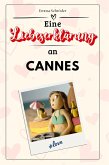 Eine Liebeserklärung an Cannes Eine Liebeserklärung an Cannes