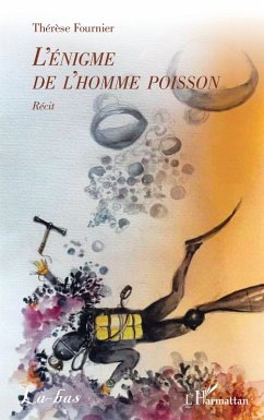 L'énigme de l'homme poisson - Fournier, Thérèse