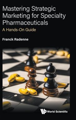 Cover MASTERING STRATEGIC MARKETING FOR SPECIALTY PHARMACEUTICALS