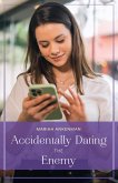 Accidentally Dating The Enemy (eBook, ePUB)
