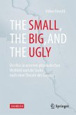 The Small, the Big, and the Ugly (eBook, PDF)