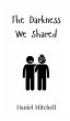 The Darkness We Shared - Bild 1