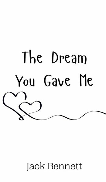 The Dream You Gave Me