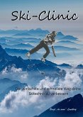 Ski-Clinic, der einfachste und schnellste Weg deine Skitechnik zu verbessern (eBook, ePUB)