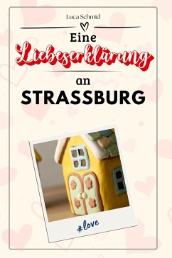 Cover Eine Liebeserklärung an Straßburg