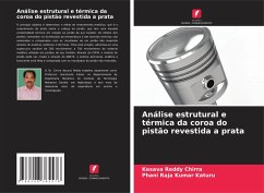 Análise estrutural e térmica da coroa do pistão revestida a prata - Chirra, Kesava Reddy;Katuru, Phani Raja Kumar