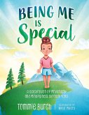 Being Me Is Special Being Me Is Special