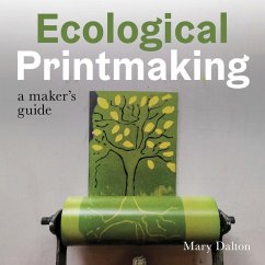 Ecological Printmaking (eBook, ePUB) - Dalton, Mary