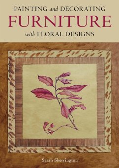 Cover Painting and Decorating Furniture with Floral Designs (eBook, ePUB)