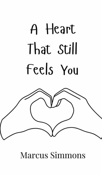A Heart That Still Feels You