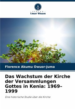 Cover Das Wachstum der Kirche der Versammlungen Gottes in Kenia: 1969-1999