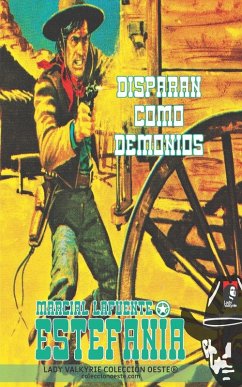 Cover Disparan como demonios (Colección Oeste)