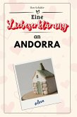 Eine Liebeserklärung an Andorra Eine Liebeserklärung an Andorra