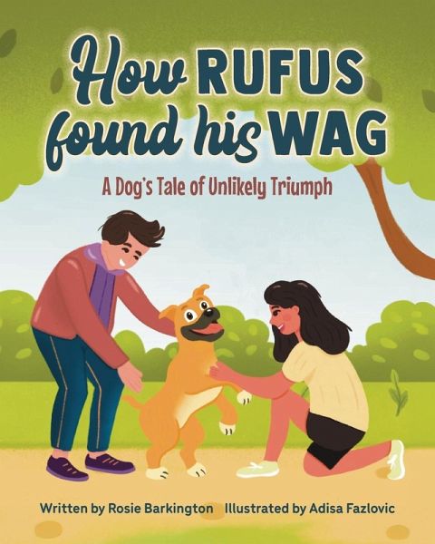 How Rufus Found His Wag How Rufus Found His Wag