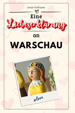 Eine Liebeserklärung an Warschau - Hofmann, Jonas