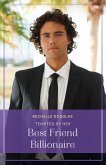 Tempted By Her Best Friend Billionaire (eBook, ePUB)