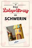 Eine Liebeserklärung an Schwerin Eine Liebeserklärung an Schwerin