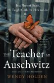 The Teacher of Auschwitz The Teacher of Auschwitz