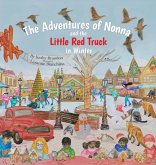 The Adventures of Nonna and the Little Red Truck in Winter The Adventures of Nonna and the Little Red Truck in Winter