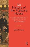 The History of the Fujiwara House The History of the Fujiwara House