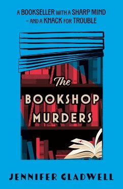 The Bookshop Murders (eBook, ePUB) - Gladwell, Jenny The Bookshop Murders (eBook, ePUB) - Gladwell, Jenny