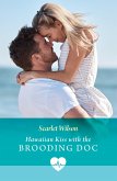 Hawaiian Kiss With The Brooding Doc (eBook, ePUB)
