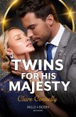 Twins For His Majesty (eBook, ePUB) Twins For His Majesty (eBook, ePUB)