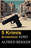 5 Krimis Sonderband 1003 (eBook, ePUB)
