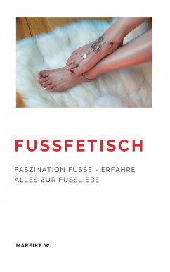 Fußfetisch (eBook, ePUB) - W., Mareike