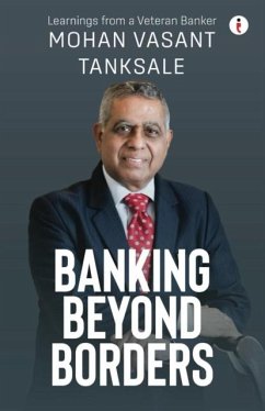 Banking Beyond Borders - Tanksale, Mohan Vasant