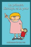 La Primera Disculpa Es la Peor La Primera Disculpa Es la Peor