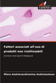Fattori associati all'uso di prodotti non riutilizzabili