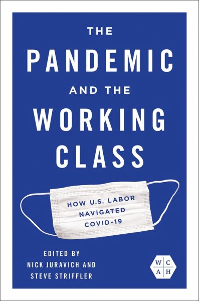 The Pandemic and the Working Class The Pandemic and the Working Class
