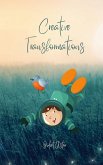 Creative Transformations