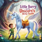 Little Barry and the Unicorn's Shiny Saddle