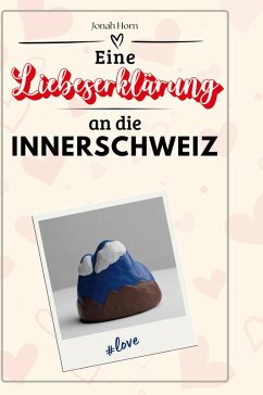 Eine Liebeserklärung an die Innerschweiz - Horn, Jonah