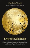 Eritrea's Gold Rush Eritrea's Gold Rush