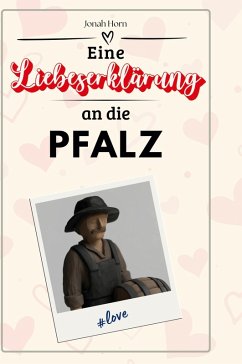 Eine Liebeserklärung an die Pfalz - Horn, Jonah