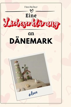 Eine Liebeserklärung an Dänemark Cover Eine Liebeserklärung an Dänemark
