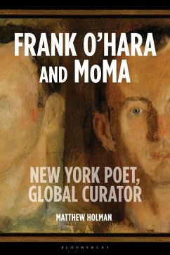 Frank O'Hara and MoMA - Holman, Matthew (the University of Hertfordshire, UK)